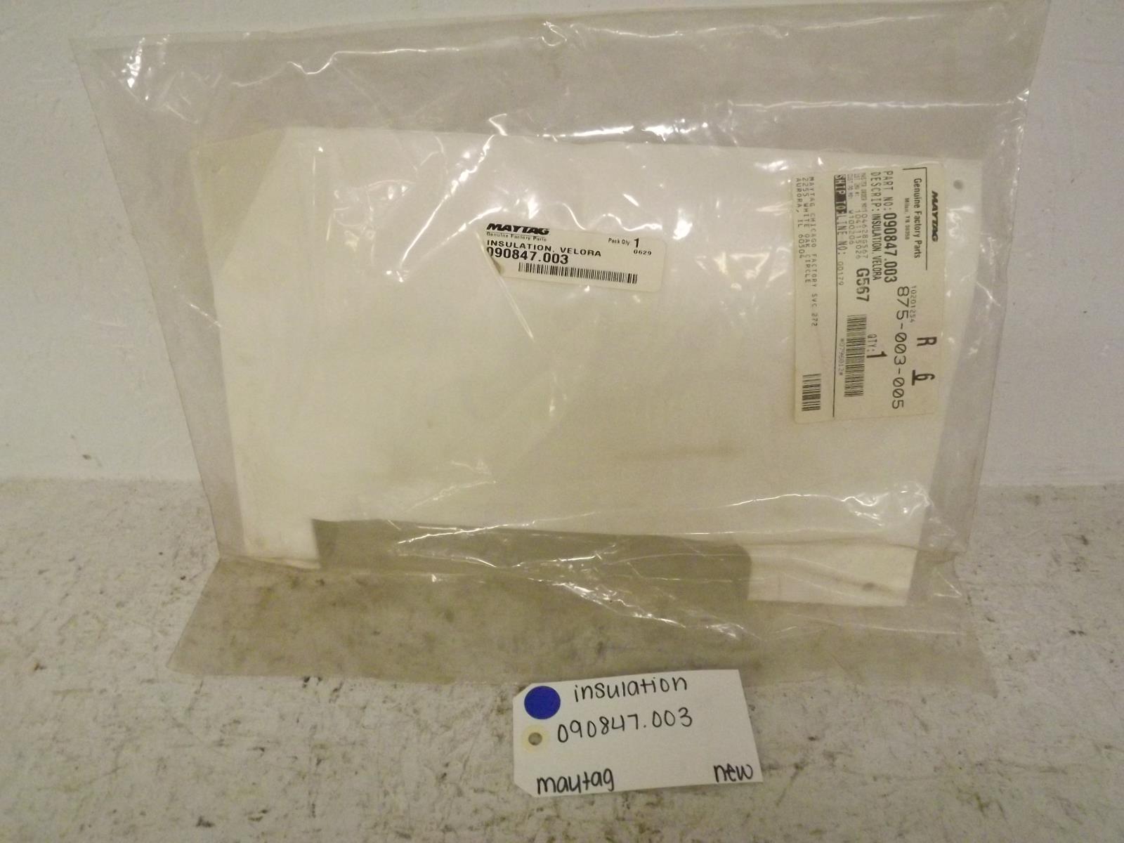 Maytag Refrigerator 090847.003 Insulation New Maytag Refrigerator 090847.003 Insulation New